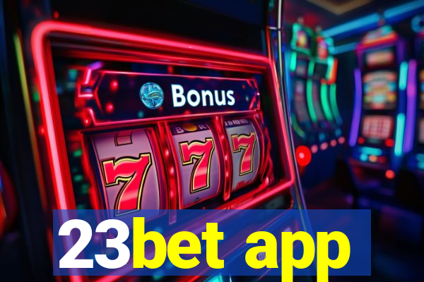 23bet app